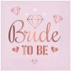 Servítky Bride To Be Rozlúčka so slobodou 20ks