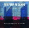 Zámečník Petr/Tango Quartetto Re Campo - Periferia Re Campo [CD]