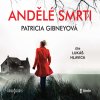 Andělé smrti - Patricia Gibneyová