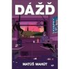 Dážď - Mahút Matúš