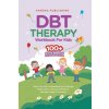 DBT Therapy Workbook for Kids
