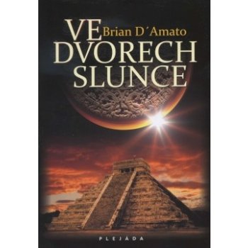 Ve dvorech slunce - Brian D´Amato