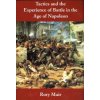 Tactics and the Experience of Battle in the Age of Napoleon (Rory Muir)(Brožovaná)