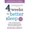 4 Weeks to Better Sleep (Dr Michael Mosley)(Brožovaná)