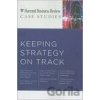 Keeping Strategy on Track - Harvard Business Review