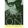 Rave on: The Biography of Buddy Holly (Philip Norman)(Brožovaná)