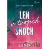 Len v tvojich snoch - L.J. Shen