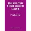 Pediatrie Anglicko český a česko anglický slovník - Baumruková Irena