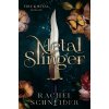 Metal Slinger - Rachel Schneider