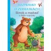 Rozprávky o zvieratkách Slimák a medveď - Foni book