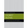 Dobrý biznis - Kellie A. McElhaney