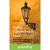 E-kniha Praha v proměnách času - Petr Sojka