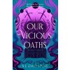 Our Vicious Oaths - N. E. Davenport