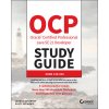OCP Oracle Certified Professional Java SE 21 Devel oper Study Guide: Exam 1Z0–830 (Boyarsky,Jeanne,Selikoff,Scott)(Brožovaná)