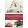Cushing's Disease in Dogs: A Comprehensive Guide to Cushing's Disease in Dogs Written by Veterinary Expert Dr. Gordon Roberts