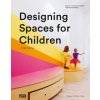 Designing Spaces for Children