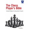 Chess Player's Bible