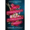 The Inheritance of Orquidea Divina - Zoraida Cordova