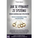 Jak se vymanit ze systému - Vadim Zeland