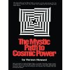 Mystic Path to Cosmic Power