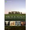 Archaeology: The Essential Guide to Our Human Past