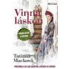 Vinná láskou - Tatiana Macková