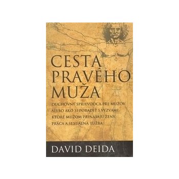 Cesta pravého muža - David Deida