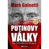 Putinovy války - Mark Galeotti
