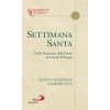 Settimana santa. Dalla domenica delle Palme al lunedì di Pasqua