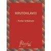 Krutohlavci