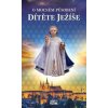 O mocném působení dítěte Ježíše - autor neuvedený