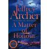 A Matter of Honour - Jeffrey Archer