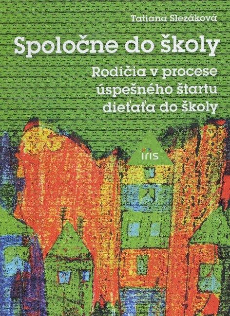 Spoločne do školy - Tatiana Slezáková