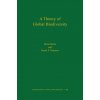 Theory of Global Biodiversity (MPB-60) (Boris Worm)(Pevná)