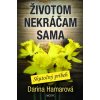 Životom nekráčam sama - Darina Hamarová