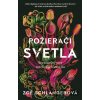 Požierači svetla - Zoe Schlanger