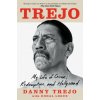 Trejo: My Life of Crime, Redemption, and Hollywood