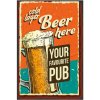 Ceduľa Beer - Cold Lager Beer here Vintage style 30cm x 20cm Plechová tabuľa