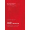 Teaching, The Joy of Profession (Christof Wiechert)(Brožovaná)