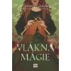 Vlákna mágie (Piesne troch svetov 3) - Vladimíra Šebová