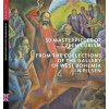 50 Masterpieces od Czech Cubism from the Collections of The Gallery of West Bohemia in Pilsen - Roman Musil, Pomajzlová Alena, Marie Rakušanová, Ivana Skálová