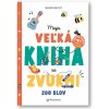 Moja veľká kniha so zvukmi