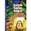 O čom sníva Edko, ekologické rozprávky - Ertel Hajduchová Tina