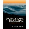 Digital Signal Processing (Thomas (San Francisco State University) Holton)(Pevná)