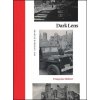 Dark Lens: Imaging Germany, 1945 (Meltzer Franoise)