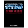 Serial Killers: The Method and Madness of Monsters (Vronsky Peter)