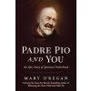 Padre Pio and You