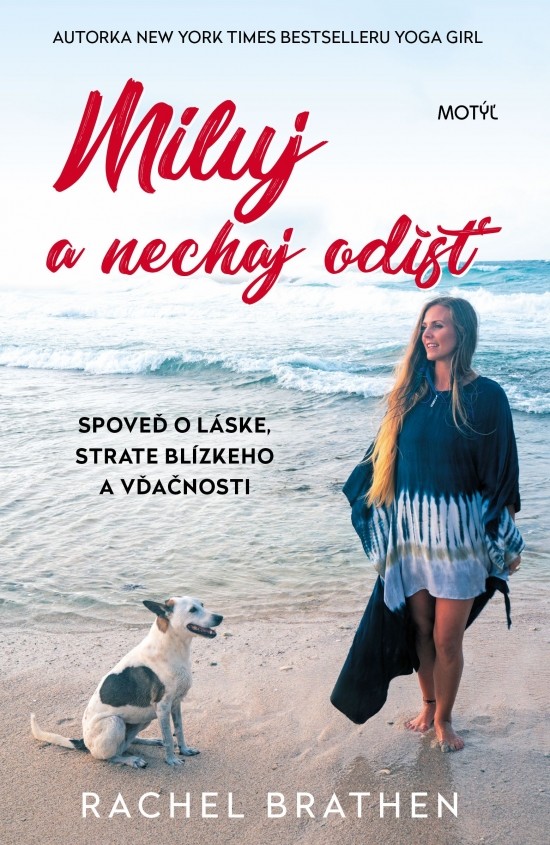 Miluj a nechaj odísť - Rachel Brathen