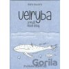 Velryba a muži nové doby - Marie Madeira