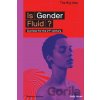 Is Gender Fluid? - Sally Hines